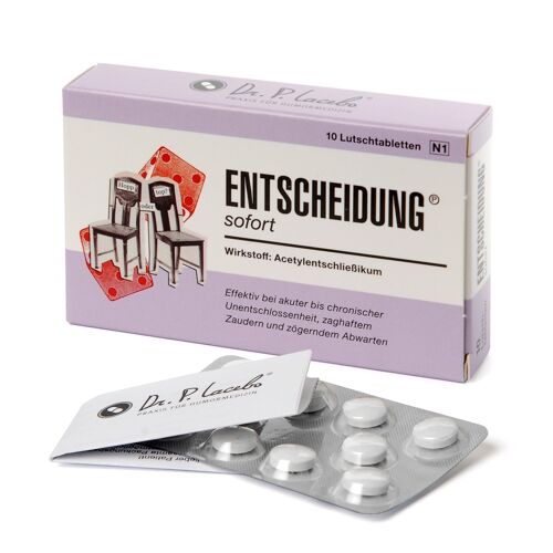 "Entscheidung sofort" Tabletten