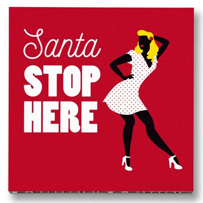 Christmas decoration paintings - 30x30 - Santa stop here