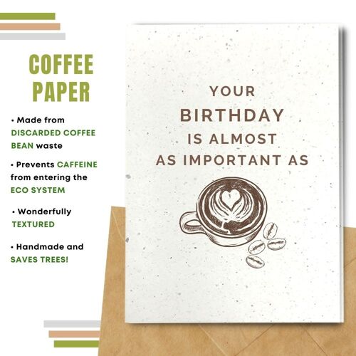 Handmade Eco Friendly Birthday Quote Cards | Sustainable Birthday Cards | Made With Plantable Seed Paper, Banana Paper, Cotton Paper, Lemongrass Paper and more | Pack of 8 Greeting Cards | Almost as Important as Coffee