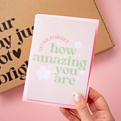 Pink and Green Never forget how amazing you are... A6 Card