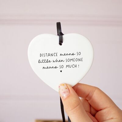 Distance Means so Little When.... Ceramic Keepsake