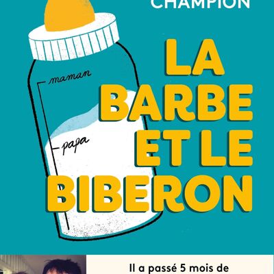 La barbe et le biberon