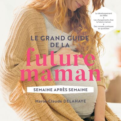 Le grand guide de la future maman