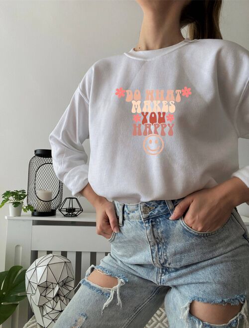 Do what makes you happy sweatshirt , sports grey