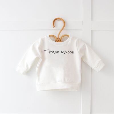 Kids / Baby Sweatshirt - Doedis Gewoon