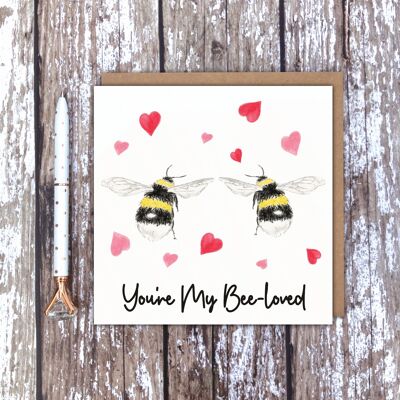 You're My Bee-loved' Bee-Loved Bee