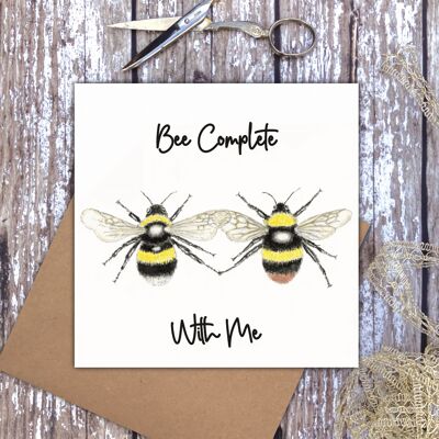Bee Complete With Me' Complete Bee card