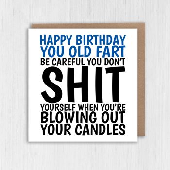 Carte d'anniversaire drôle, impolie et grossière : ne vous chiez pas quand vous soufflez vos bougies 3