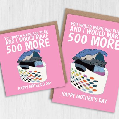 Lustige Muttertagskarte: Du würdest 500 Haufen waschen und ich würde 500 mehr machen
