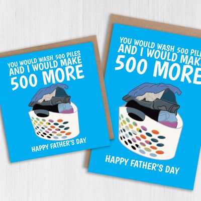 Lustige Vatertagskarte: Du würdest 500 Haufen waschen und ich würde 500 mehr machen