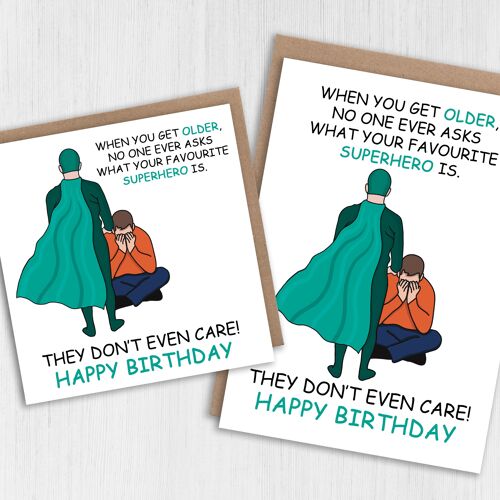 Funny birthday card: No one asks what your favourite superhero is