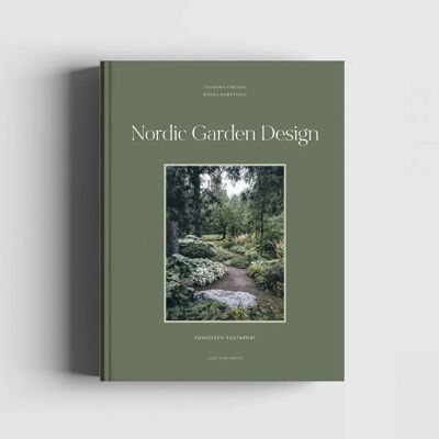 Nordic Garden Design – Pohjoisen puutarhat