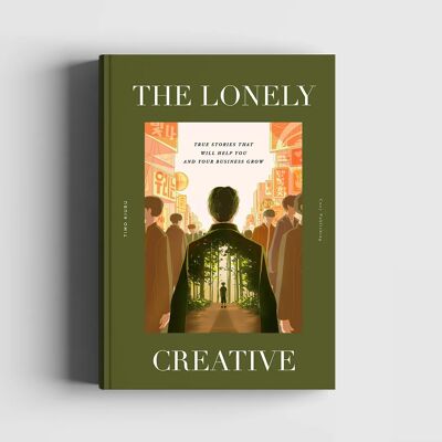 Buch: The Lonely Creative – Wahre Geschichten, die Ihnen und Ihrem Unternehmen zum Wachstum verhelfen
