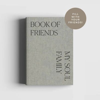 Notizbuch: Freundebuch – Meine Seelenfamilie (Mit Freunden füllen)