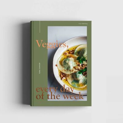 Libro de cocina: Verduras, todos los días de la semana