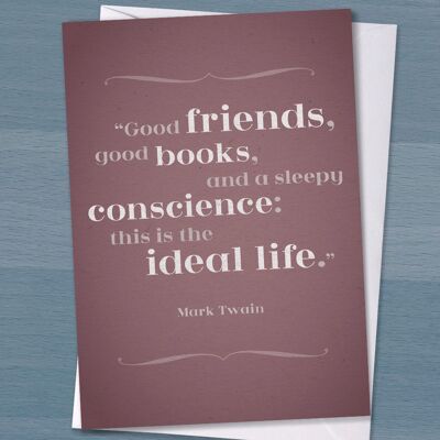 Carte d'amitié et de livres De bons amis, "de bons livres et une conscience endormie : c'est la vie idéale" Best Friend Card, Long Distance Friend
