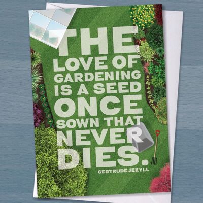 Gärtnerkarte, Die Liebe zur Gartenarbeit ist ein Samen, der einmal gesät nie stirbt, Geburtstagskarte, Gartenliebhaber, Gärtnergeschenk, Gartenzitatkarte
