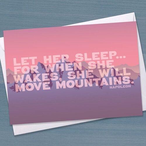 New Baby girl card - Let her sleep for when she wakes she will move mountains, Congratulations new arrival, baby shower, quote