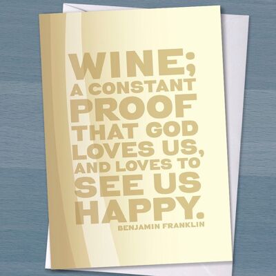 Weinliebhaberkarte, Wein ist ein ständiger Beweis dafür, dass Gott uns liebt und uns gerne glücklich sieht, Geburtstagskarte, Weißwein, Karte für Freunde, Zitatkarte