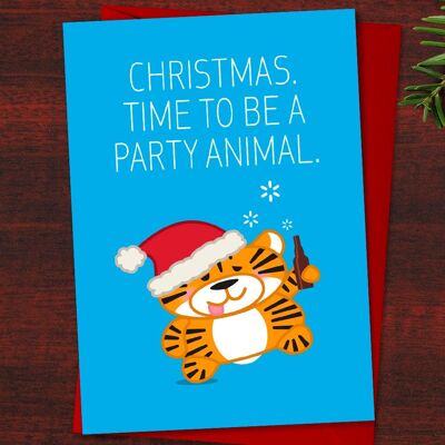 Divertente biglietto di auguri di Natale Tiger "Christmas Time to be a party animal" Gioco di parole per gli amanti della birra, biglietto Tiger, spirito natalizio, Natale brillo