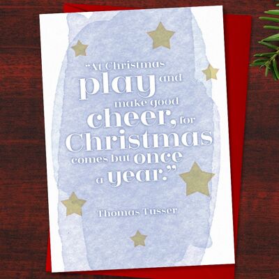 Tarjeta de Navidad literaria "En Navidad, jueguen y alegren, porque la Navidad viene solo una vez al año". – Thomas Tusser, Cita de Navidad