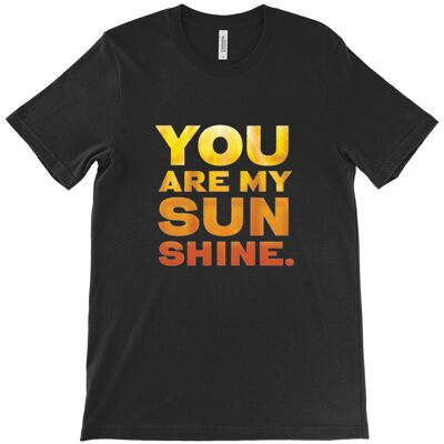 Canvas Unisex Crew Neck T-Shirt - YOU ARE MY SUNSHINE - Black