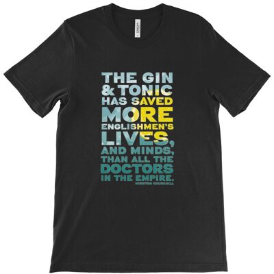Unisex Crew Neck T-Shirt - “The gin and tonic has saved more Englishmen's lives, and minds, than all the doctors in the Empire" - Winston Churchill. - Black