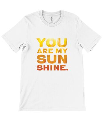 T-shirt col rond unisexe en toile - YOU ARE MY SUNSHINE - Blanc