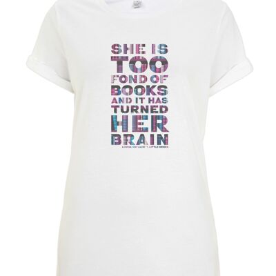 Little Women quote "She is too Fond of Books" t-shirt - women's - White