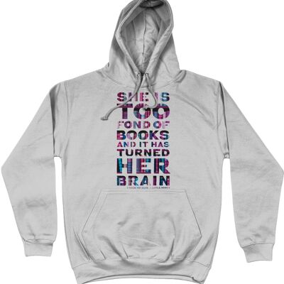AWDis College Hoodie She is too fond of books and it has turned her brain. - Heather Grey