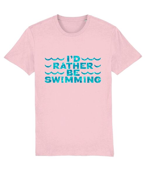 I'D RATHER BE SWIMMING - Unisex t-shirt - Cotton Pink