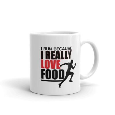 "I Run Because I Really Love Food" mug
