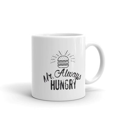 "Mr Always Hungry" mug
