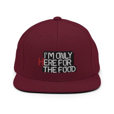 Casquette Snapback "I'm Only Here For The Food" - Bordeaux