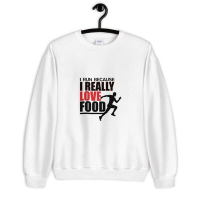 "I Run Because I Really Love Food" Pullover - Weiß