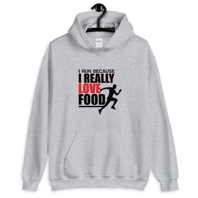 "I Run Because I Really Love Food" Hoodie - Sport Gray 5XL