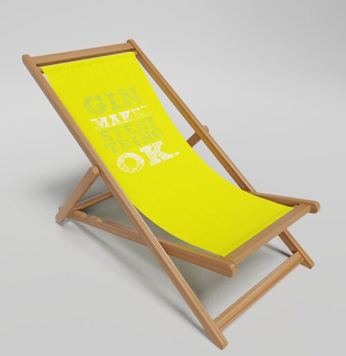 Gin makes everything ok deckchair