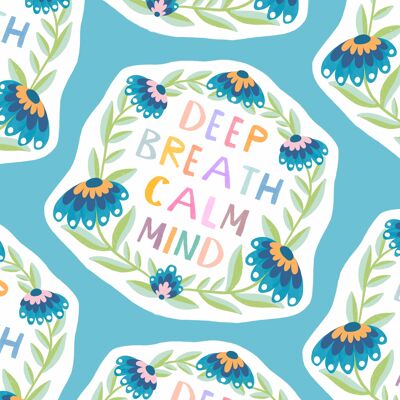 Deep Breath Calm Mind Waterproof Sticker