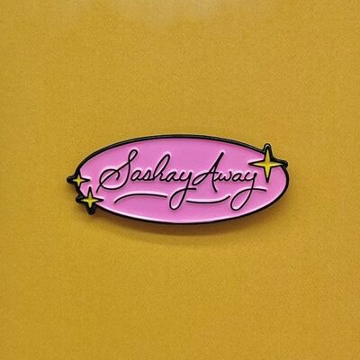 Sashay Away Enamel Pin