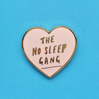 No Sleep Gang Smalto Pin