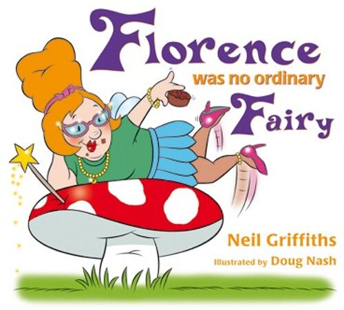Florence was no ordinary fairy