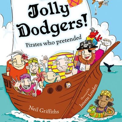The Jolly Dodgers! Pirates who pretended