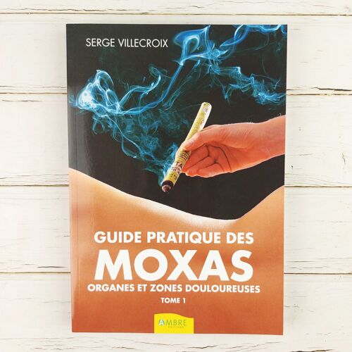 Livre GUIDE DES MOXAS - Douleurs - Tome 1