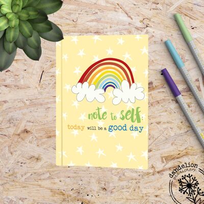 Today will be a good day - A6 Notebook