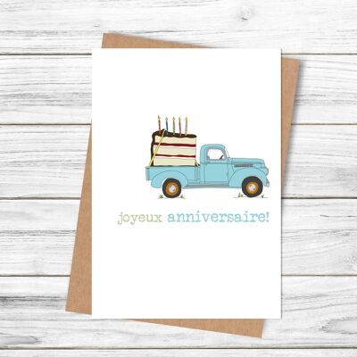 Happy Birthday Truck (joyeux anniversaire!) - French Greetings Card