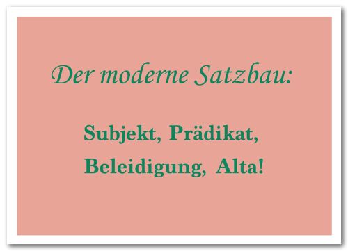 Postkarte "Der moderne Satzbau"