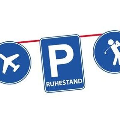 Retirement Parking Sign Flag Line 'Ruhestand' (DE) - 10 mètres