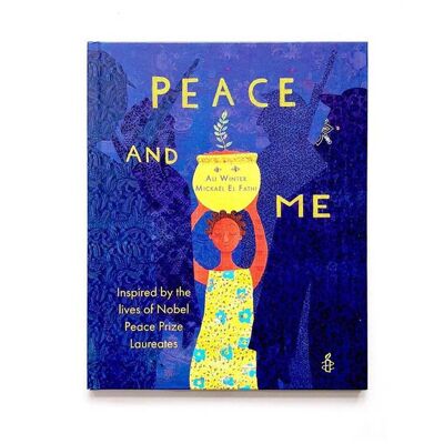 Peace and Me: Nobel Prize Laureates Children's Book