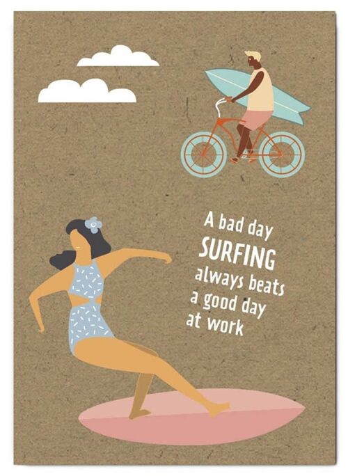 A bad day surfing always beats a good day at work
