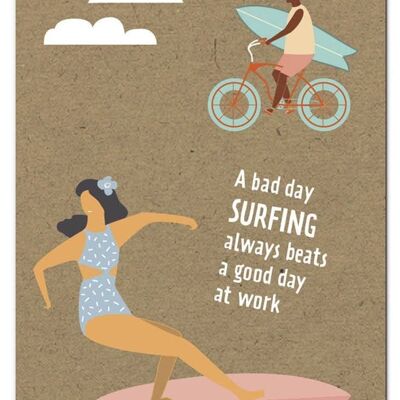 A bad day surfing always beats a good day at work